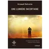 Image de Une LumiÃ¨re Incertaine en occasion ou reconditionné