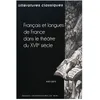 Image de LittÃ©ratures Classiques NÂ° 87/2015 - FranÃ§ais Et Langues De France Dans Le ThÃ©Ã¢tre Du Xviie SiÃ¨cle en occasion ou reconditionné