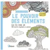 Image de Le Pouvoir Des ÃlÃ©ments - Eau, Feu, Terre, Air - 100 Motifs Inspirant Ã Colorier en occasion ou reconditionné
