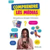 Image de Comprendre Les MÃ©dias - Mon Guide Pour DÃ©crypter L'information 5e-3e en occasion ou reconditionné