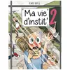 Image de Ma Vie D'instit' - Tome 2 en occasion ou reconditionné