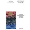 Image de Les Valeurs Du Soin - Enjeux Ãthiques, Ãconomiques Et Politiques en occasion ou reconditionné