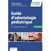 Image de Guide D'odontologie Pédiatrique - La Clinique Par La Preuve en occasion ou reconditionné
