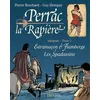 Image de Perrac La Rapière - Intégrale Tome 1 - Estramaçon & Flamberge - Les Spadassins en occasion ou reconditionné