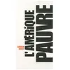 Image de L'amÃ©rique Pauvre en occasion ou reconditionné