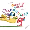 Image de Qu'est-Ce Que Tu MÃ¢chouilles ? en occasion ou reconditionné