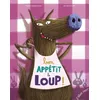 Image de Bon Appétit Le Loup ! en occasion ou reconditionné