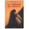 Image de Le ChÃ¢teau Du Silence en occasion ou reconditionné