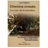 Image de Chemins CroisÃ©s - Le Ruau De La SorciÃ¨re en occasion ou reconditionné