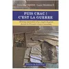 Image de Puis Crac ! C'est La Guerre - Un Couple Angevin Pendant La Grande Guerre en occasion ou reconditionné