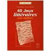 Image de 40 Jeux LittÃ©raires Pour Amateurs en occasion ou reconditionné