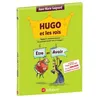 Image de Hugo Et Les Rois - Etre Et Avoir Ou Comment Accorder Les Participes PassÃ©s Sans Se Tromper ! en occasion ou reconditionné