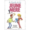 Image de Le Guide De La Jeune MÃ¨re en occasion ou reconditionné