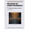 Image de MÃ©canique Des Solides DÃ©formables - Volume 1, CinÃ©matique, Dynamique, ÃnergÃ©tique en occasion ou reconditionné