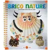 Image de Brico Nature - Des Bricolages Faciles Ãtape Par Ãtape en occasion ou reconditionné