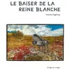 Image de Le Baiser De La Reine Blanche en occasion ou reconditionné
