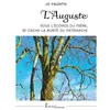 Image de L'auguste - Sous L'Ã©corce Du FrÃªne, Se Cache La BontÃ© Du Patriarche en occasion ou reconditionné