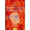 Image de La NumÃ©rologie Humaniste - Votre Portrait Psychologique Et ÃnergÃ©tique Par Les Nombres en occasion ou reconditionné