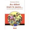 Image de Au DÃ©but Ãtait Le Jaune - Une Histoire Subjective De La Bande DessinÃ©e en occasion ou reconditionné