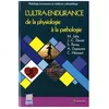 Image de L'ultra-Endurance : De La Physiologie Ã La Pathologie en occasion ou reconditionné
