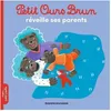 Image de Petit Ours Brun - Petit Ours Brun RÃ©veille Ses Parents en occasion ou reconditionné