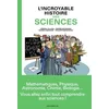 Image de L'incroyable Histoire Des Sciences en occasion ou reconditionné