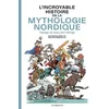 Image de L'incroyable Histoire De La Mythologie Nordique - Voyage Au Pays Des Vikings en occasion ou reconditionné