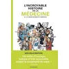 Image de L'incroyable Histoire De La Médecine en occasion ou reconditionné