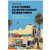 Image de C'est Comme Ãa Qu'on Causait De Mon Temps - Le Petit Dico Des Mots Et Expressions Du XxÃ¨me SiÃ¨cle en occasion ou reconditionné