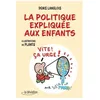 Image de La Politique ExpliquÃ©e Aux Enfants en occasion ou reconditionné