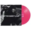 Image de Bitter Sweet Love Vinyle Rose