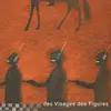 Image de Des visages des figures