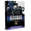 Image de Coffret cadeau Eva L'Esport VR