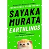 Image de Earthlings - Sayaka Murata