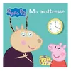 Image de Peppa Pig - Ma maîtresse - Collectif