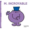Image de Monsieur Incroyable - Roger Hargreaves