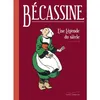 Image de Bécassine, une légende du siècle - LEHEMBRE