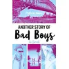Image de Another story of bad boys - Le final - Mathilde Aloha
