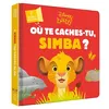 Image de DISNEY BABY - Où te caches-tu, Simba ? - Avec des volets à soulever - Collectif