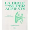 Image de La bible des super aliments - Mélanie Duféey