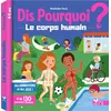 Image de Dis pourquoi le corps humain - livre avec animations - Mathilde Paris