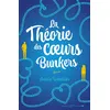 Image de La Théorie des coeurs bunkers - Aurélia Demarlier