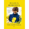 Image de The Farm Table - Julius Roberts