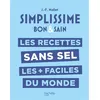 Image de Les recettes sans sel les + faciles du monde - Jean-François Mallet