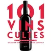 Image de 101 Vins cultes - Sébastien Durand-Viel