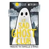 Image de Le Sad Ghost Club - Lize Meddings