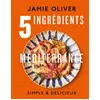 Image de 5 ingrédients - Méditerranée - Jamie Oliver