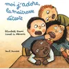 Image de Moi j'adore, la maîtresse déteste - Elisabeth Brami