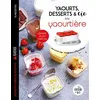 Image de Yaourts, desserts & cie à la yaourtière - Marie-Elodie Pape