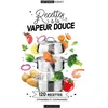 Image de Recettes à la vapeur douce - Elisabeth Guedes
